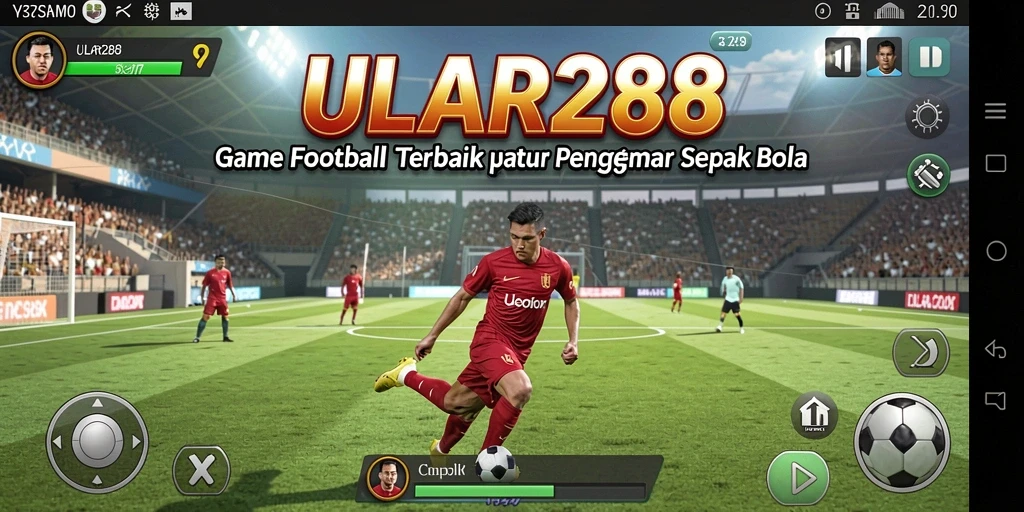Tampilan gameplay sepak bola yang mendebarkan dari ULAR288.